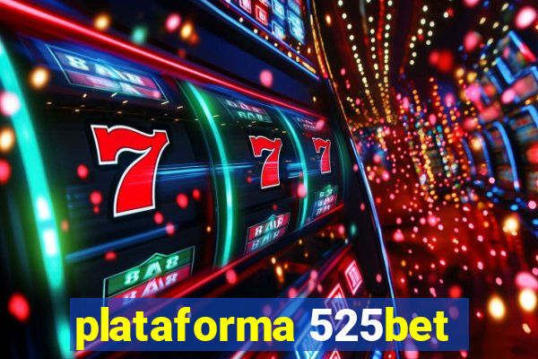 plataforma 525bet